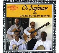 Choros from Brazil - Los Ingenuos [Import]