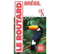 Brésil - Guide Du Routard 2024-2025