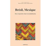 Brésil, Mexique : Deux trajectoires dans la mondialisation
