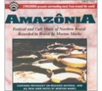 Bresil : Musique Sacrée & Festive De L'amazonie Du Nord