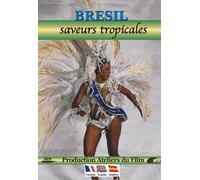 Bresil : Saveurs tropicales