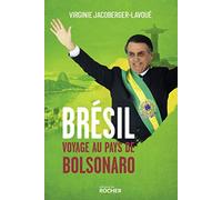 Brésil, voyage au pays de Bolsonaro