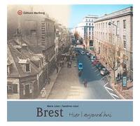 Brest - hier et aujourd'hui Marie Léon (Auteur)