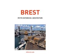 Brest, petite histoire de l'architecture - Félicien Carli - Cardo Editions Du - broché - Monographie