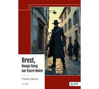 Brest, Rouge Sang sur Encre Noire - Frédéric Sarboni - Nombre 7 - broché - Nouvelles