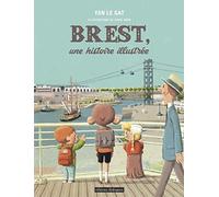 Brest, Une Histoire Illustrée