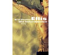 Bret Easton Ellis Clara Drechsler Die Informanten (Poche)