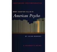 Bret Easton Ellis's American Psycho, Continuum Contemporaries Julian Murphet (Auteur)