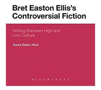 Bret Easton Ellis's Controversial Fiction