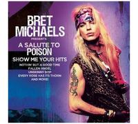 Bret Michaels – A Salute to Poison: Show Me Your Hits – CD