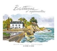Bretagne aquarelles Fabrice Moireau (Auteur), Yann Queffélec (Auteur)