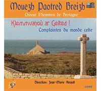 Bretagne : Choeur D'hommes De Bretagne, Complaintes Du Monde Celte
