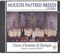 Bretagne : Choeur D'hommes De Bretagne - D: Jean-Marie Airault