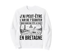 Bretagne dans ma tête Humour pour Breton Breizh Sweatshirt