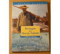Bretagne Des Marais Salants. 2000 Ans D'Histoire