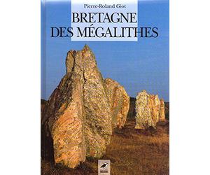 Bretagne des mégalithes