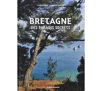 Bretagne des paradis secrets