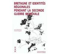 Bretagne et identites regionales pendant la 2e guerre Pur (Auteur)