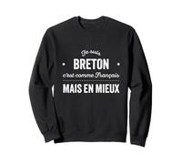 Bretagne Fierté humour Breton bzh Sweatshirt