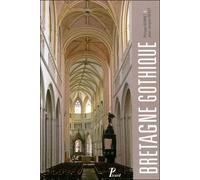 Collectif – Bretagne gothique – L'architecture religieuse – Relié