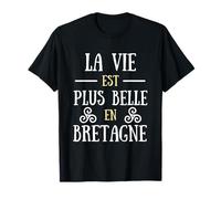 Bretagne homme vie plus belle humour breton idée cadeau T-Shirt
