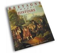 Bretagne. Images et histoire