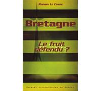 Bretagne le fruit defendu - Pur - Presses Universitaires Rennes - broché - Etude