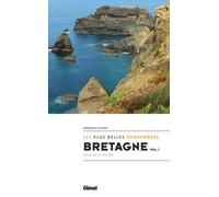 Bretagne, les plus belles randonnées vol.1 Françoise Foucher (Auteur)