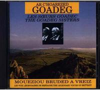 Bretagne : Les Voix Légendaires Par Les Soeurs Goadec