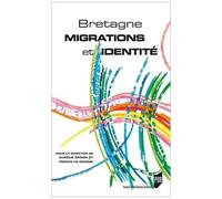 Bretagne : Migrations Et Identité