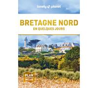 Bretagne Nord En quelques jours 2ed - Lonely Planet - Lonely Planet - broché - Guide