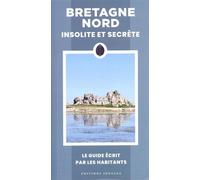 Bretagne Nord insolite et secrète - Karine Baudot - Jonglez - broché - Guide
