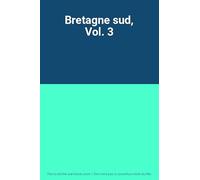 Bretagne sud, Vol. 3