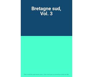 Bretagne sud, Vol. 3