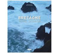Jean-Yves Monnat, Erwan Balanca – Bretagne, terre sauvage – Cartonné (Glénat)