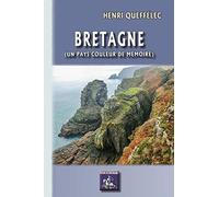 Bretagne, un pays couleur de mémoire