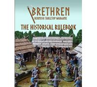 Brethren: Skirmish Tabletop Wargame - The Historical Rulebook