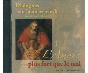 Breton Eric - CD 1 Dialogues sur la miséricorde d'après l'Evangile et les saints - L'Amour plus fort que le mal