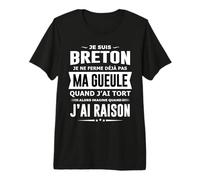 Breton Je ne Ferme Pas ma Gueule Cadeau bzh Humour Bretagne T-Shirt Haut de Gamme
