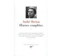 Breton : Oeuvres complètes, tome 1
