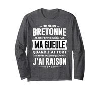 Bretonne Je ne Ferme Pas ma Gueule Breizh Humour Bretagne Manche Longue, Unisexe pour Adultes, Chiné Foncé, S