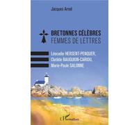 Femmes de lettres : Léocadie Hersent-Penquer, Clotilde Bauguion-Cariou, Marie-Paule Salonne