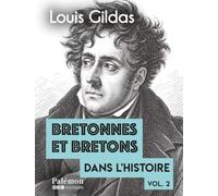 Bretonnes et bretons dans l’Histoire: Vol. 2