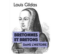 Bretonnes et bretons dans l'Histoire Vol. 1 - Louis Gildas - Du Palemon Eds - broché - Essai