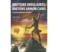 Bretons insulaires, Bretons armoricains: Neuf siècles d'histoire (-56/851)