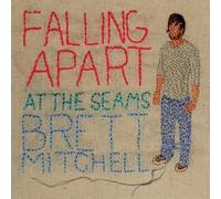 Brett Mitchell - Falling Apart at The Seams
