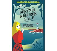 Bretzel & beurre salé – Enquête 1 : Une enquête à Locmaria – Éditions Calmann-Lévy
