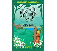 Bretzel & beurre salé – Enquête 3 : L'Habit ne fait pas le moine – Éditions Calmann-Lévy
