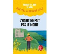 Bretzel Et Beurre Salé - Tome 3 - L'habit Ne Fait Pas Le Moine