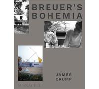 Breuer's Bohemia The architect, his circle, and midcentury houses in new england - James Crump - Monacelli Press - relié - Beau livre